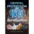 Crystal Protection from 5g and Emf Pollution