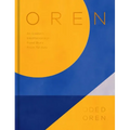 Oren: A Personal Collection of Recipes and Stories from Tel Aviv