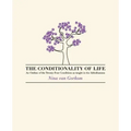 The Conditionality of life