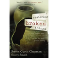 Restoring Broken Things: What Happens When We Catch a Vision of the New World Jesus Is Creating