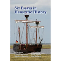 Six Essays in Hanseatic History