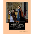 Cranford, by Elizabeth Gaskell novel (Oxford World's Classics): Cranford is one of the better-known novels of the 19th-century English writer Elizabet