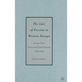 The Lure of Fascism in Western Europe: German Nazis, Dutch and French Fascists, 1933-1939