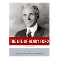 American Legends: The Life of Henry Ford