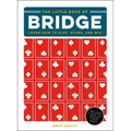 The Little Book of Bridge: Learn How to Play, Score, and Win