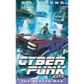 Cyberpunk City Book Three: The Blayze War
