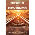 Devils and Deviants: Religious Schism in 1 and 2 John