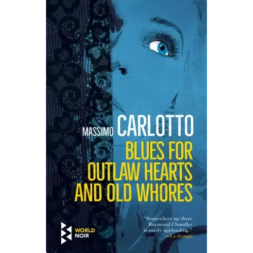 Blues for Outlaw Hearts and Old Whores