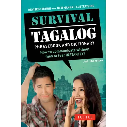 Survival Tagalog Phrasebook & Dictionary: How to Communicate Without Fuss or Fear Instantly!