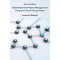 Stakeholder-led Project Management, Second Edition: Changing the Way We Manage Projects