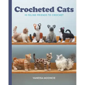 Crocheted Cats: 10 Feline Friends to Crochet