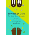 Township Girls: The Crossover Generation