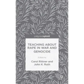 Teaching about Rape in War and Genocide
