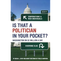 Is That a Politician in Your Pocket: Washington on $2 Million a Day