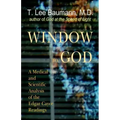 Window to God: A Medical and Scientific Analysis of the Edgar Cayce Readings