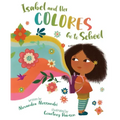 Isabel and Her Colores Go to School
