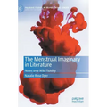 The Menstrual Imaginary in Literature: Notes on a Wild Fluidity