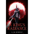 A King's Radiance