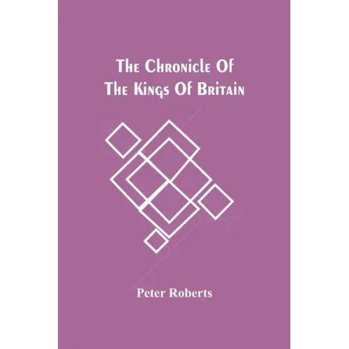 The Chronicle Of The Kings Of Britain