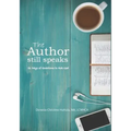 The Author Still Speaks: 21 days of questions to ask God
