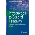 Introduction to General Relativity: A Course for Undergraduate Students of Physics