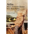 Atlin Where Everyone Knows Your Dog's Name