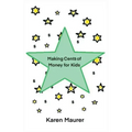 Making Cents of Money For Kids