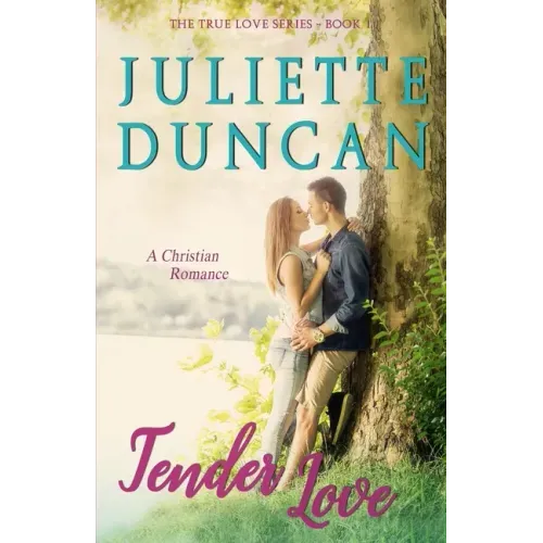 Tender Love: A Christian Romance