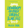 Lycanthropy and Other Chronic Illnesses