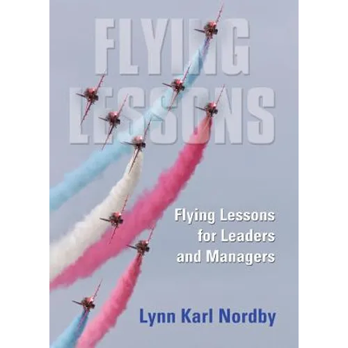 Flying Lessons for Leaders and Managers
