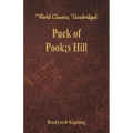Puck of Pook's Hill (World Classics, Unabridged)