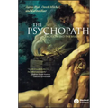 The Psychopath: Emotion and the Brain
