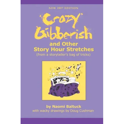 Crazy Gibberish: And Other Story Hour Stretches