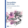 Escondidas en el cine: Censura y personajes sáficos