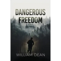 Dangerous Freedom
