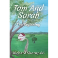 Tom and Sarah: The Beginning