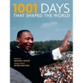 1001 Days That Shaped the World