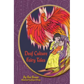Deaf Culture Fairy Tales: (Color)