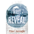 Writ Reveal: A Clayton Haley Novel