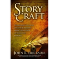 Story Craft: Reflections on Faith, Culture, and Writing from the Author of Hank the Cowdog