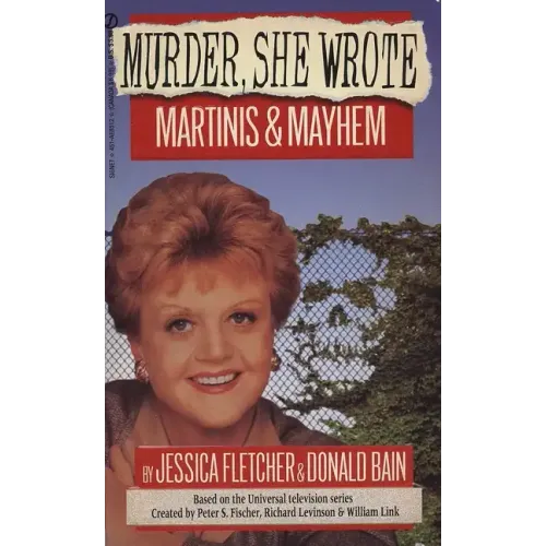Murder, She Wrote: Martinis and Mayhem