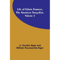 Life of Edwin Forrest, the American Tragedian. Volume 1
