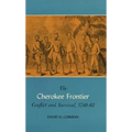 The Cherokee Frontier: Conflict and Survival, 1740-62