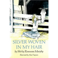 Silver Woven in My Hair