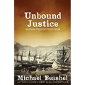 Unbound Justice: Volume One