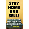 Stay Home and Sell!