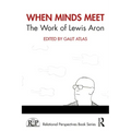 When Minds Meet: The Work of Lewis Aron