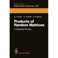 Products of Random Matrices: In Statistical Physics