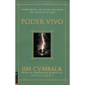 Poder Vivo: Experimenta Los Vastos Recursos del Espíritu de Dios