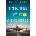 Trusting Your Autopilot